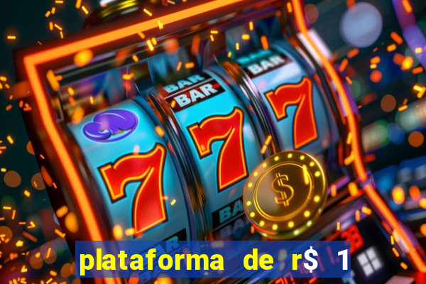 plataforma de r$ 1 para jogar